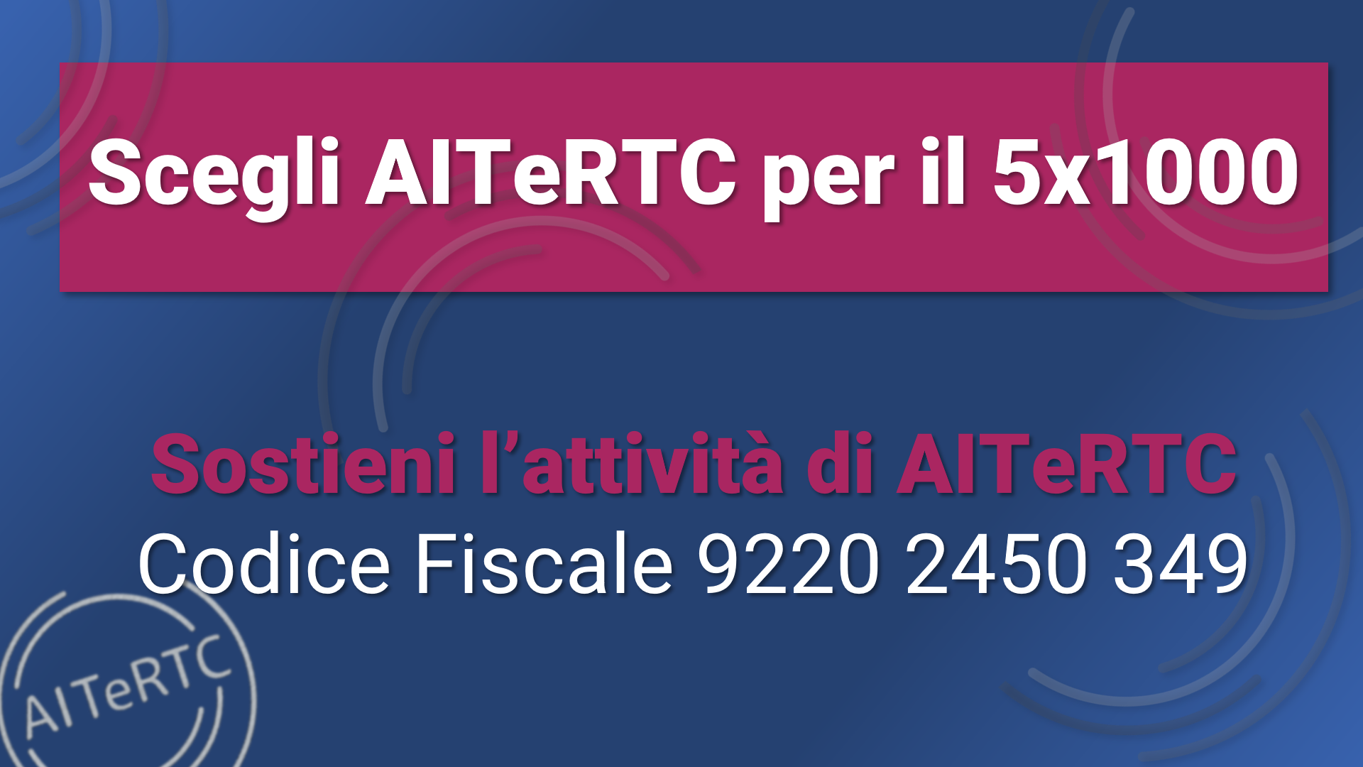 Dona ad AITeRTC il tuo 5x1000