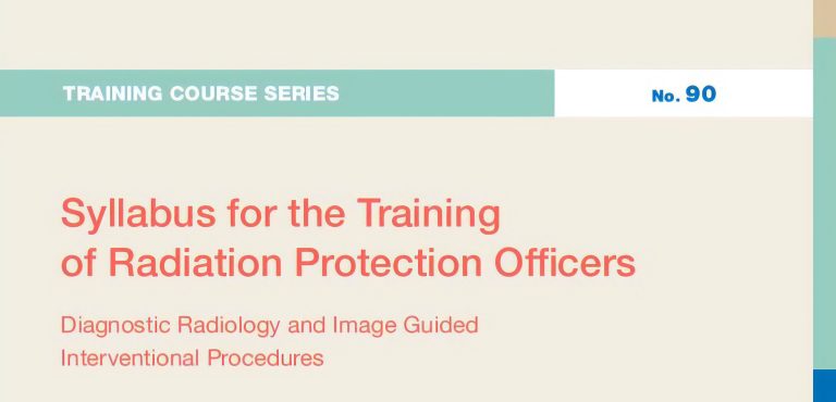 L’IAEA pubblica il nuovo syllabus per la formazione degli RPO in Radiologia Diagnostica e Interventistica